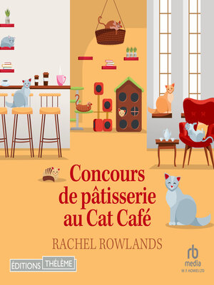cover image of Concours de pâtisserie au Cat Café
